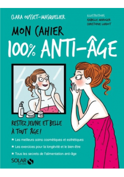 Mon cahier 100 anti age