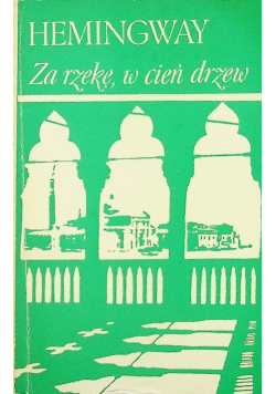 Za rzekę w cień drzew