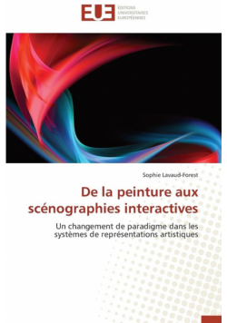 De la peinture aux scénographies interactives