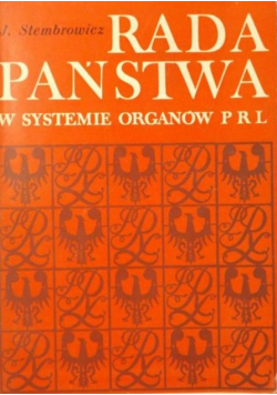 Rada państwa w systemie organów PRL