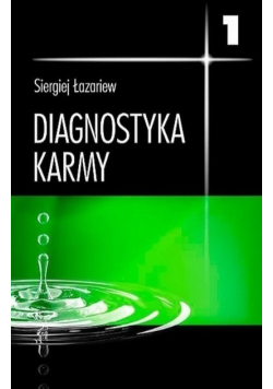 Diagnostyka karmy tom I