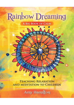 Rainbow Dreaming-A Big Book of Calm