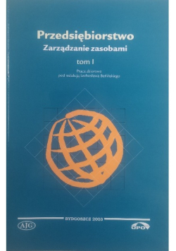 Przedsiębiorstwo zarządzanie zasobami Tom I