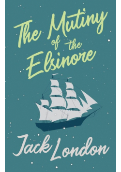 The Mutiny of the Elsinore