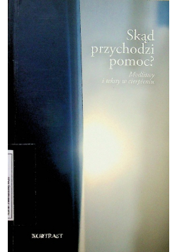 Skąd przychodzi pomoc