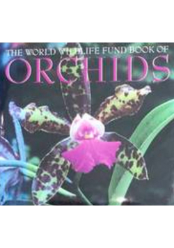 The world wildlife fund book of Orchids