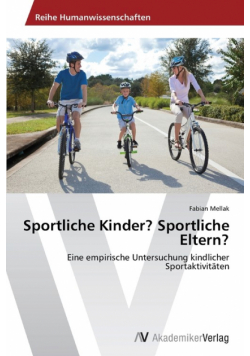 Sportliche Kinder? Sportliche Eltern?