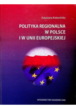 Polityka regionalna w Polsce i w Unii Europejskiej