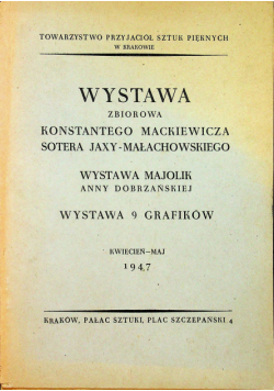 Wystawa zbiorowa Konstantego Mackiewicza sotera Jaxy Małachowskiego kwiecień maj 1947