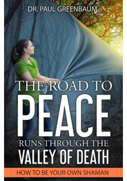 The Road To Peace Runs Through The Valley Of Death