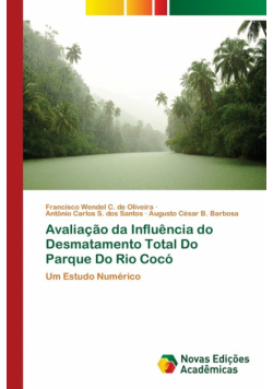 Avaliação da Influência do Desmatamento Total Do Parque Do Rio Cocó