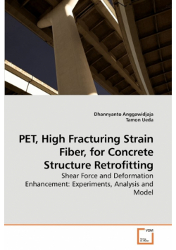 PET, High Fracturing Strain Fiber, for Concrete Structure Retrofitting