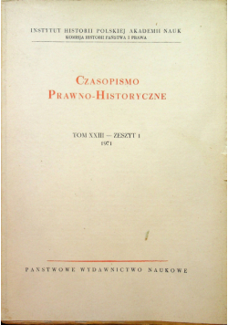 Czasopismo Prawno-Historyczne tom XXIII zeszyt 1