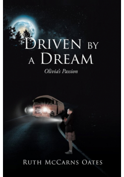 Driven by a Dream