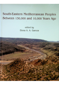 South Eastern Mediterranean Peoples Between 130 000 and 10 000 Years Ago