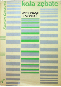 Koła zębate wykonanie i montaż