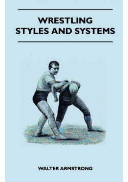 Wrestling - Styles And Systems