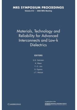 Materials, Technology and Reliability for Advanced Interconnects and Low-K Dielectrics