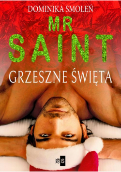 Mr Saint. Grzeszne Święta