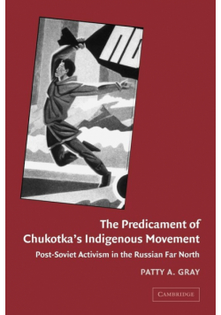 The Predicament of Chukotka's Indigenous Movement