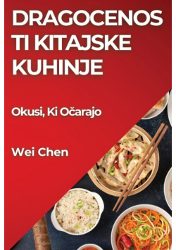 Dragocenosti Kitajske Kuhinje