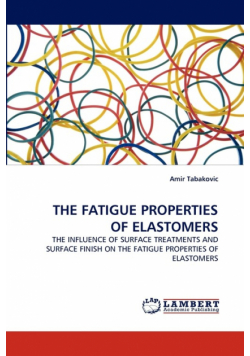 The Fatigue Properties of Elastomers
