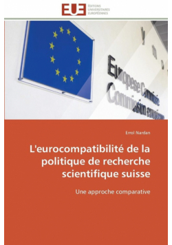 L'eurocompatibilité de la politique de recherche scientifique suisse