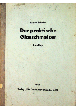 Der praktische glasschmelzer