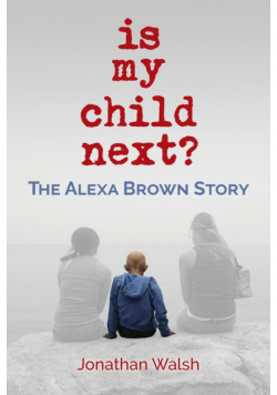 Is My Child Next?