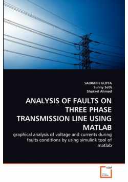 Analysis Of Faults On Three Phase Transmission Line Using Matlab