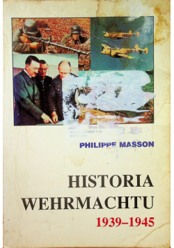 Historia Wehrmachtu 1939 - 1945