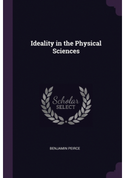 Ideality in the Physical Sciences