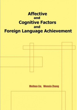 Affective and Cognitive Factors and Foreign Language Achievement
