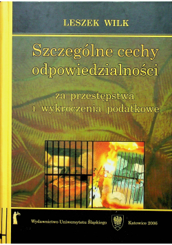 Szczególne cechy odpowiedzialności za przestępstwo i wykroczenia podatkowe