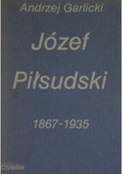 Józef Piłsudski 1867-1935