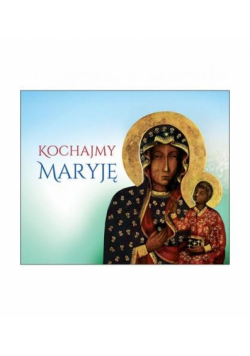Perełka 314 - Kochajmy Maryję