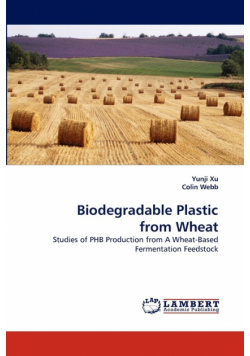 Biodegradable Plastic from Wheat