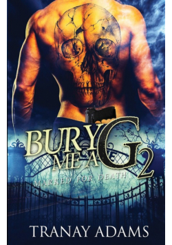 Bury Me A G 2