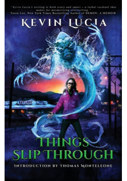 Things Slip Through