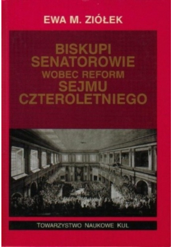 Biskupi senatorowie wobec reform Sejmu Czteroletniego