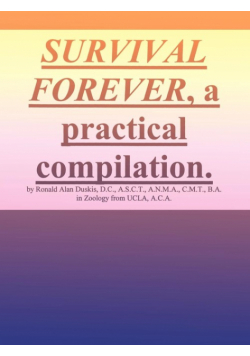 Survival Forever, a Practical Compilation