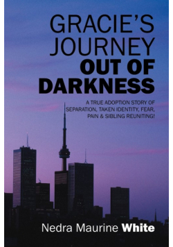 Gracie's Journey Out of Darkness