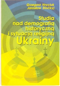 Studia nad demografią historyczną i sytuacją religijną Ukrainy