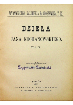 Dzieła wszytskie Jana Kochanowskiego Tom 4 1883 r.