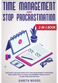 Time Management and Stop Procrastination 2-in-1 Book