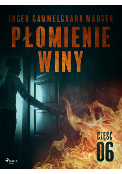 Płomienie winy: część 6