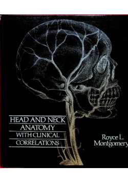 Head and neck anatomy with clinical correlations