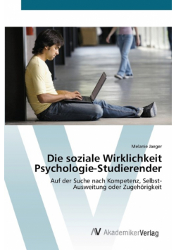 Die soziale Wirklichkeit Psychologie-Studierender