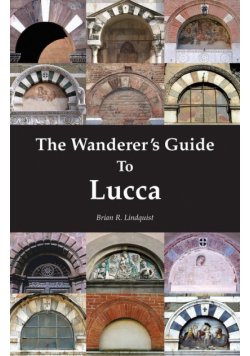 The Wanderer's Guide to Lucca