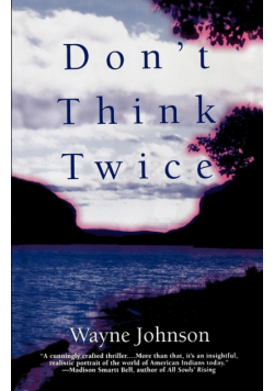 Don't Think Twice